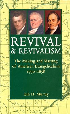 Cover Image for Revival and Revivalism -- Iain H. Murray, Library Binding