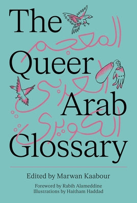 Cover Image for The Queer Arab Glossary -- Marwan Kaabour, Paperback