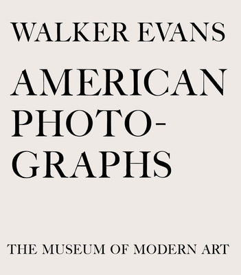 Cover Image for Walker Evans: American Photographs -- Walker Evans, Hardcover