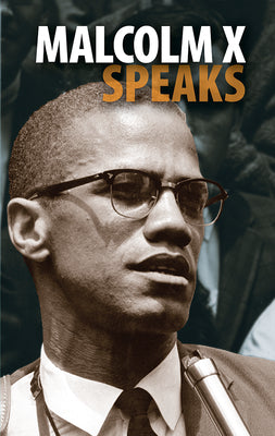 Cover Image for Malcolm X Speaks -- Malcolm X, Hardcover