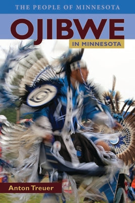 Cover Image for Ojibwe in Minnesota -- Anton Treuer, Paperback