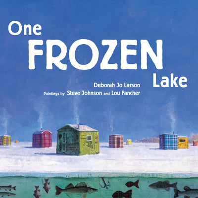 Cover Image for One Frozen Lake -- Deborah Jo Larson, Hardcover