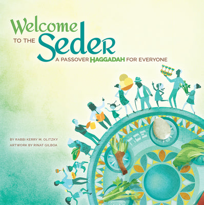 Cover Image for Welcome to the Seder: A Passover Haggadah for Everyone -- Rabbi Kerry M. Olitzky, Paperback