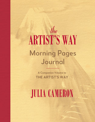 Cover Image for The Artist's Way Morning Pages Journal: A Companion Volume to the Artist's Way -- Julia Cameron, Paperback