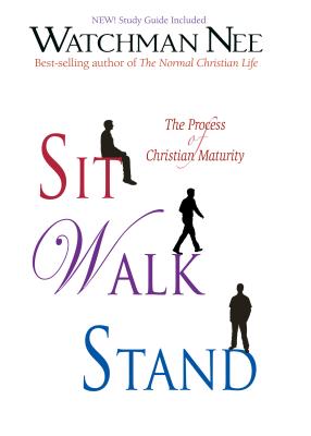 Cover Image for Sit, Walk, Stand (with Study Guide) -- Watchman Nee, Paperback