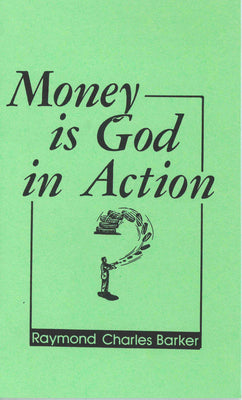 Cover Image for Money Is God in Action -- Raymond Charles Barker, Paperback