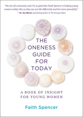 Cover Image for The Oneness Guide for Today: A Book of Insight for Young Women -- Faith Spencer, Paperback
