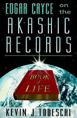 Cover Image for Edgar Cayce on the Akashic Records: The Book of Life -- Kevin J. Todeschi, Paperback