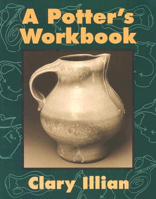 Cover Image for The Potter's Workbook -- Clary Illian, Paperback