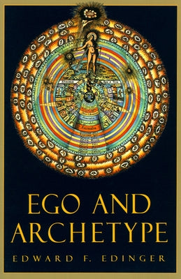 Cover Image for Ego and Archetype -- Edward F. Edinger, Paperback