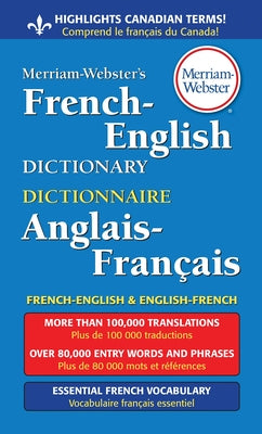 Merriam-Webster's French-English Dictionary -- Merriam-Webster, Mass Market Paperback