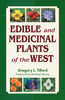 Cover Image for Edible & Medicinal Plants of West -- Gregory L. Tilford, Paperback