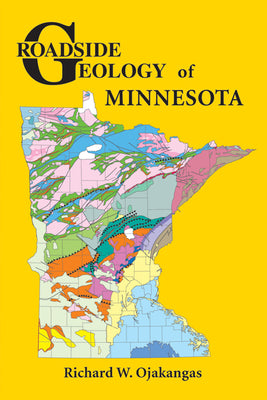 Cover Image for Roadside Geology of Minnesota -- Richard W. Ojakangas, Paperback