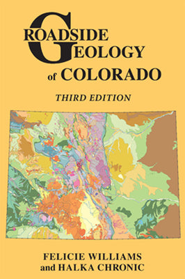 Cover Image for Roadside Geology of Colorado -- Felicie Williams, Paperback