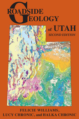 Cover Image for Roadside Geology of Utah -- Felicie Williams, Paperback