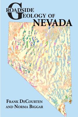 Cover Image for Roadside Geology of Nevada -- Frank Decourten, Paperback
