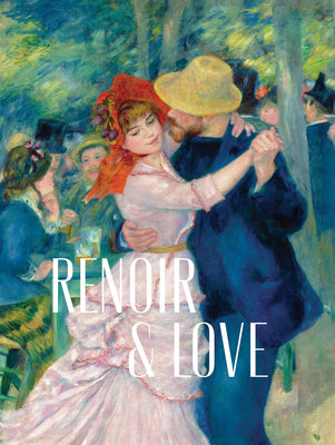 Cover Image for Renoir & Love -- Pierre-Auguste Renoir, Hardcover