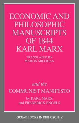Cover Image for Economic and Philosophic Manuscripts of 1844 and the Communist Manifesto -- Karl Marx, Paperback