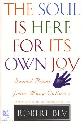 Cover Image for The Soul Is Here for Its Own Joy -- Robert Bly, Paperback