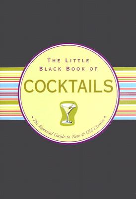 Cover Image for Little Black Book of Cocktails -- Inc Peter Pauper Press, Hardcover