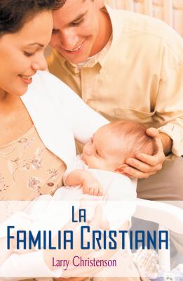 Cover Image for La La Familia Cristiana -- Larry Christenson, Paperback
