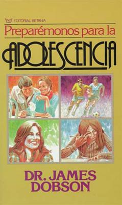 Cover Image for El Prepar��monos Para La Adolescencia -- James C. Dobson, Paperback