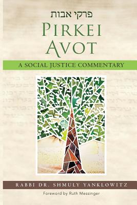 Cover Image for Pirkei Avot: A Social Justice Commentary -- Shmuly Yanklowitz, Paperback