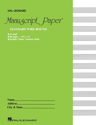 Standard Wirebound Manuscript Paper (Green Cover) -- Hal Leonard Corp, Spiral