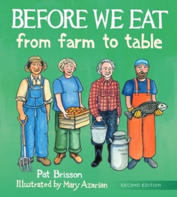 Cover Image for Before We Eat: From Farm to Table -- Pat Brisson, Hardcover