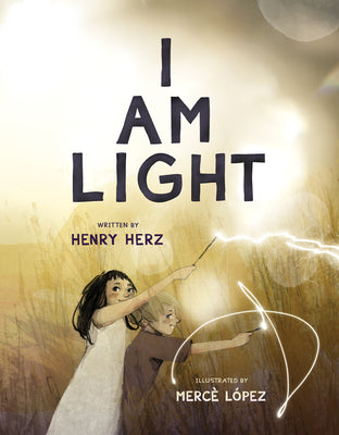 Cover Image for I Am Light -- Henry Herz, Hardcover