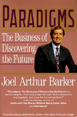Cover Image for Paradigms: Business of Discovering the Future, the -- Joel a. Barker, Paperback