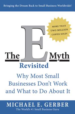 Cover Image for The E Myth Revisited -- Michael E. Gerber, Paperback