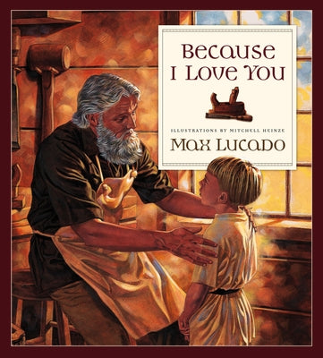 Cover Image for Because I Love You -- Max Lucado, Hardcover