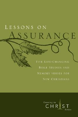 Cover Image for Lessons on Assurance: Five Life-Changing Bible Studies and Memory Verses for New Christians -- The Navigators, Paperback