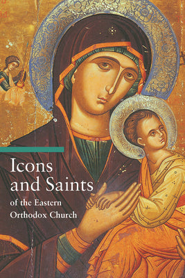Cover Image for Icons and Saints of the Eastern Orthodox Church -- Alfredo Tradigo, Paperback