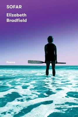 Cover Image for Sofar: Poems -- Elizabeth Bradfield, Paperback