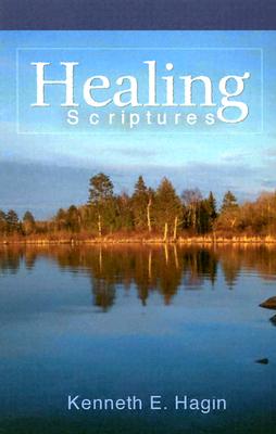 Cover Image for Healing Scriptures -- Kenneth E. Hagin, Paperback