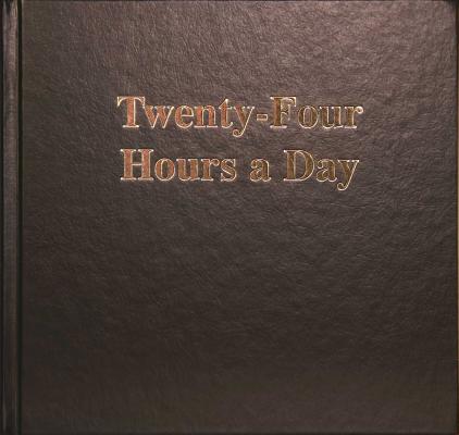 Cover Image for Twenty-Four Hours a Day Larger Print -- Anonymous, Hardcover