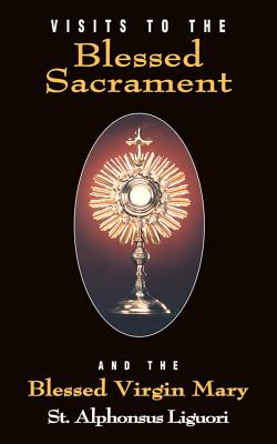 Cover Image for Visits to the Blessed Sacrament -- Liguori, Paperback