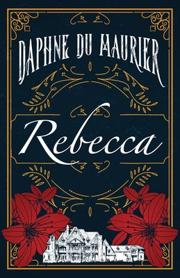 Cover Image for Rebecca -- Daphne Du Maurier, Paperback