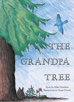 Cover Image for The Grandpa Tree -- Mike Donahue, Paperback