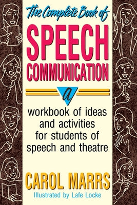 Cover Image for Complete Book of Speech Communication -- Carol Marrs, Paperback