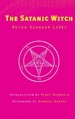 Cover Image for The Satanic Witch -- Anton Szandor Lavey, Paperback