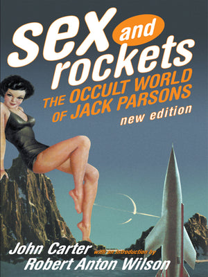 Cover Image for Sex and Rockets: The Occult World of Jack Parsons -- John Carter, Paperback