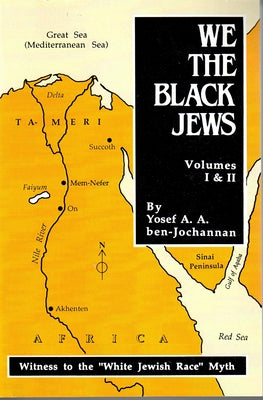 Cover Image for We the Black Jews -- Yosef Ben-Jochannan, Paperback