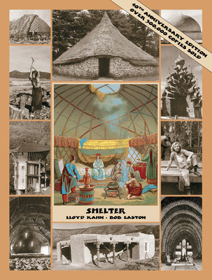 Cover Image for Shelter: 40th Anniversary Edition -- Lloyd Kahn, Paperback