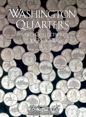 Cover Image for H.E. Harris by Whitman Coin Folder: Washington Quarters State Collection #2: 2004-2008 -- Whitman, Other