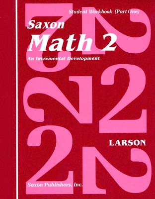 Cover Image for Saxon Math 2 Set: An Incremental Development [With Charts] -- Larson, Paperback