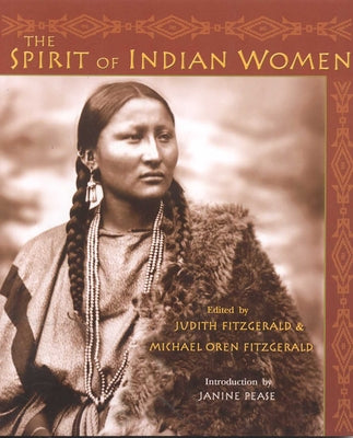 Cover Image for The Spirit of Indian Women -- Judith Fitzgerald, Paperback