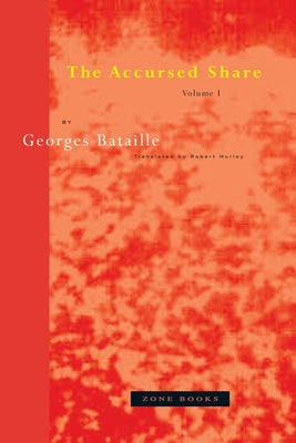 Cover Image for The Accursed Share, Volume I -- Georges Bataille, Paperback